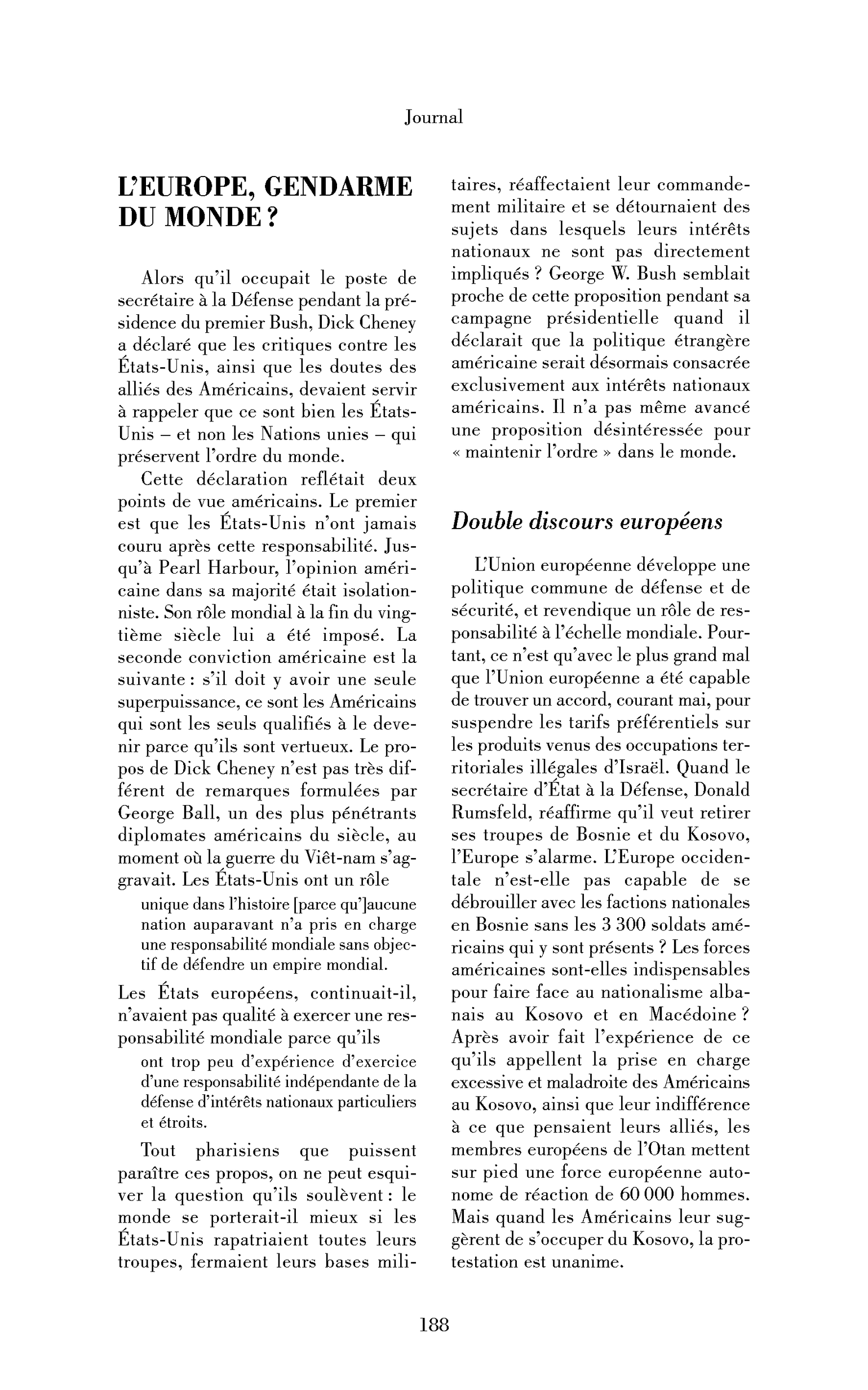 L’Europe, gendarme du monde?