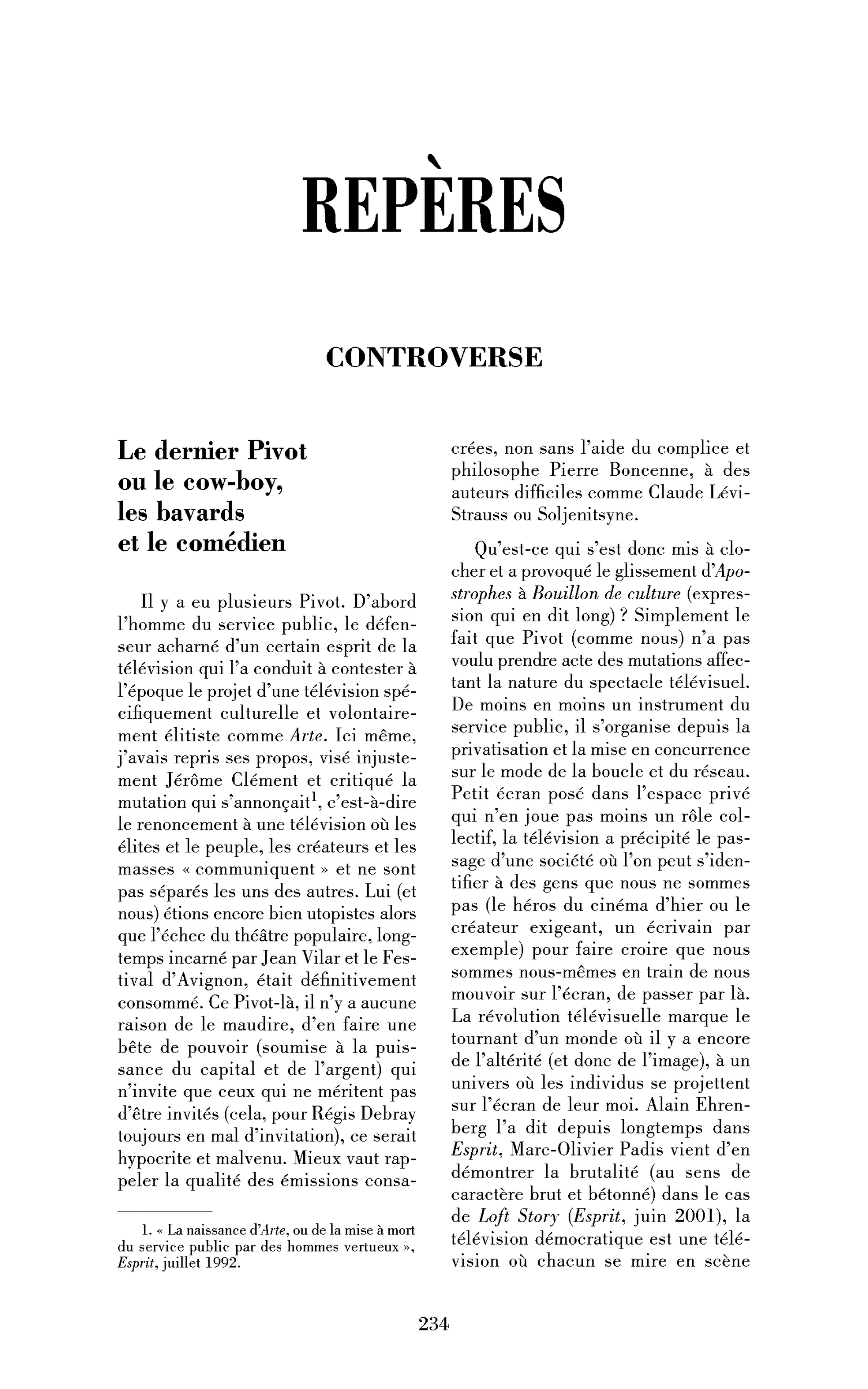 Le dernier Pivot ou le cow-boy, les bavards et le comédien