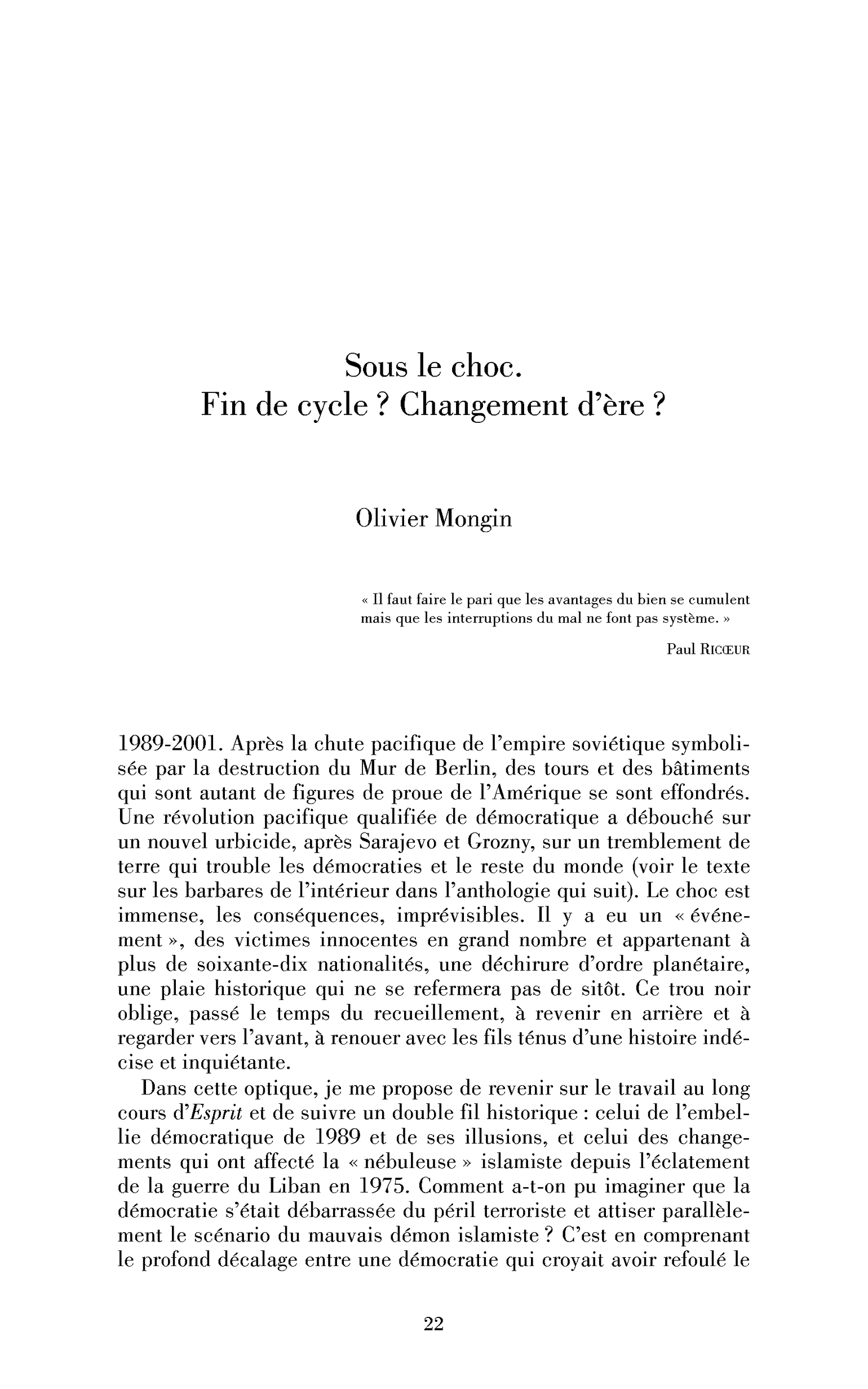 Sous le choc. Fin de cycle ? Changement d’ère ?