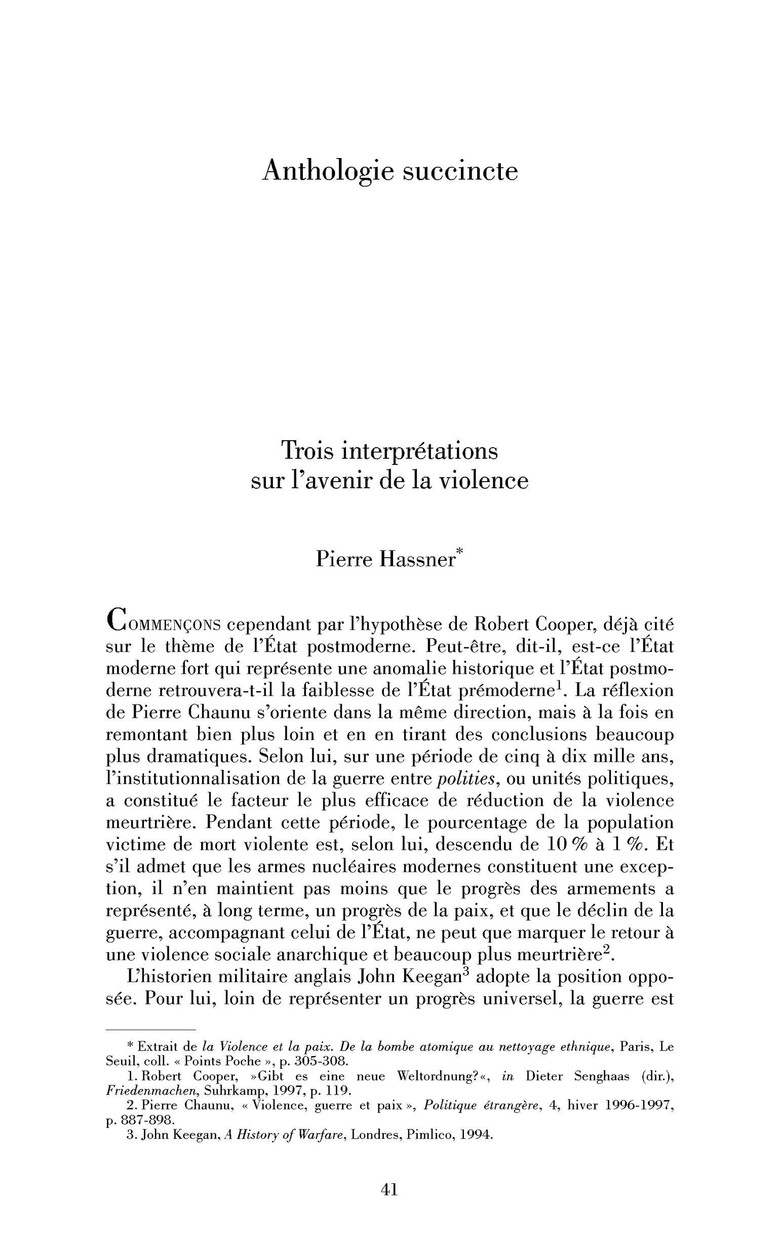 Trois interprétations sur l’avenir de la violence
