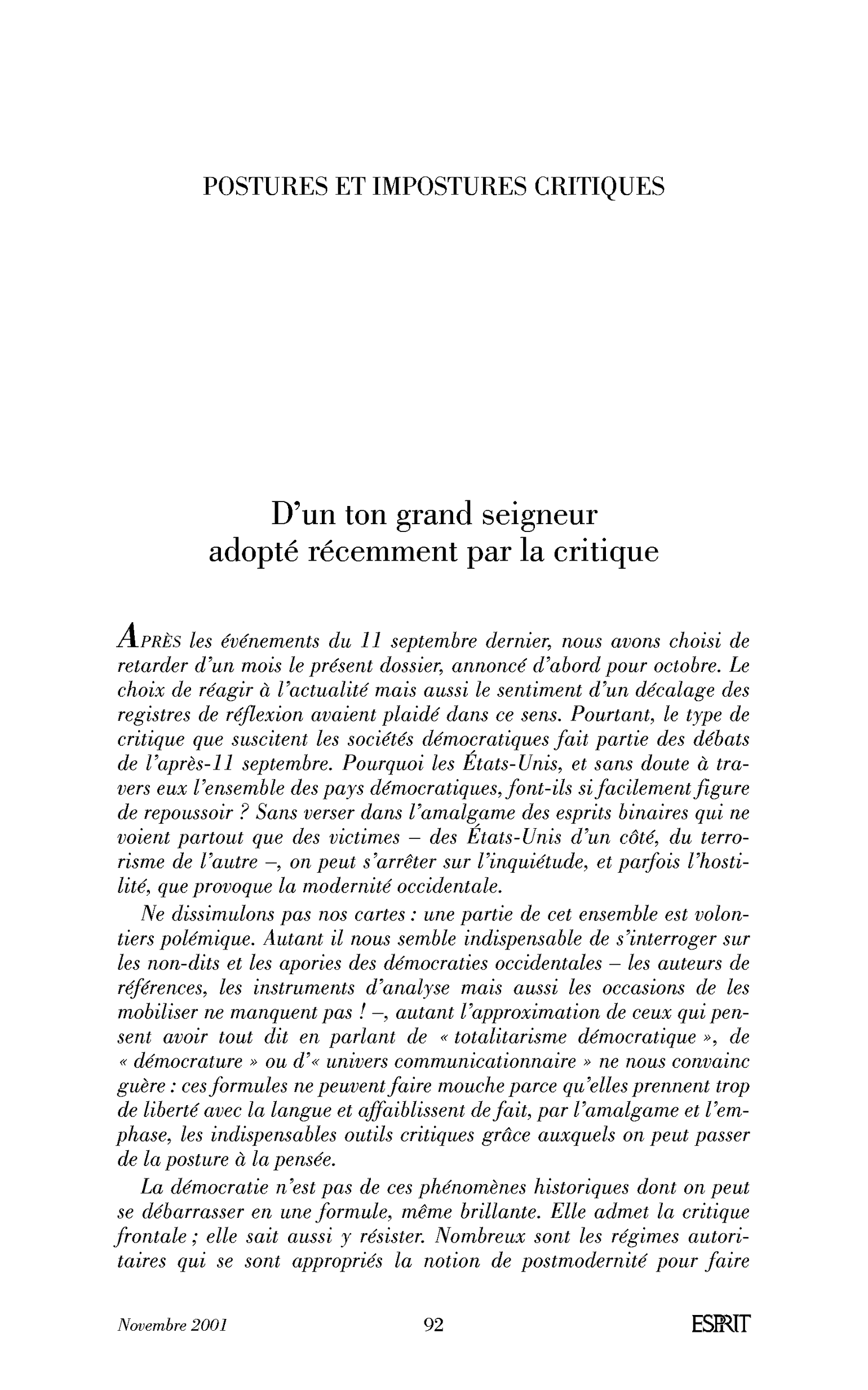 D’un ton grand seigneur récemment adopté par la critique