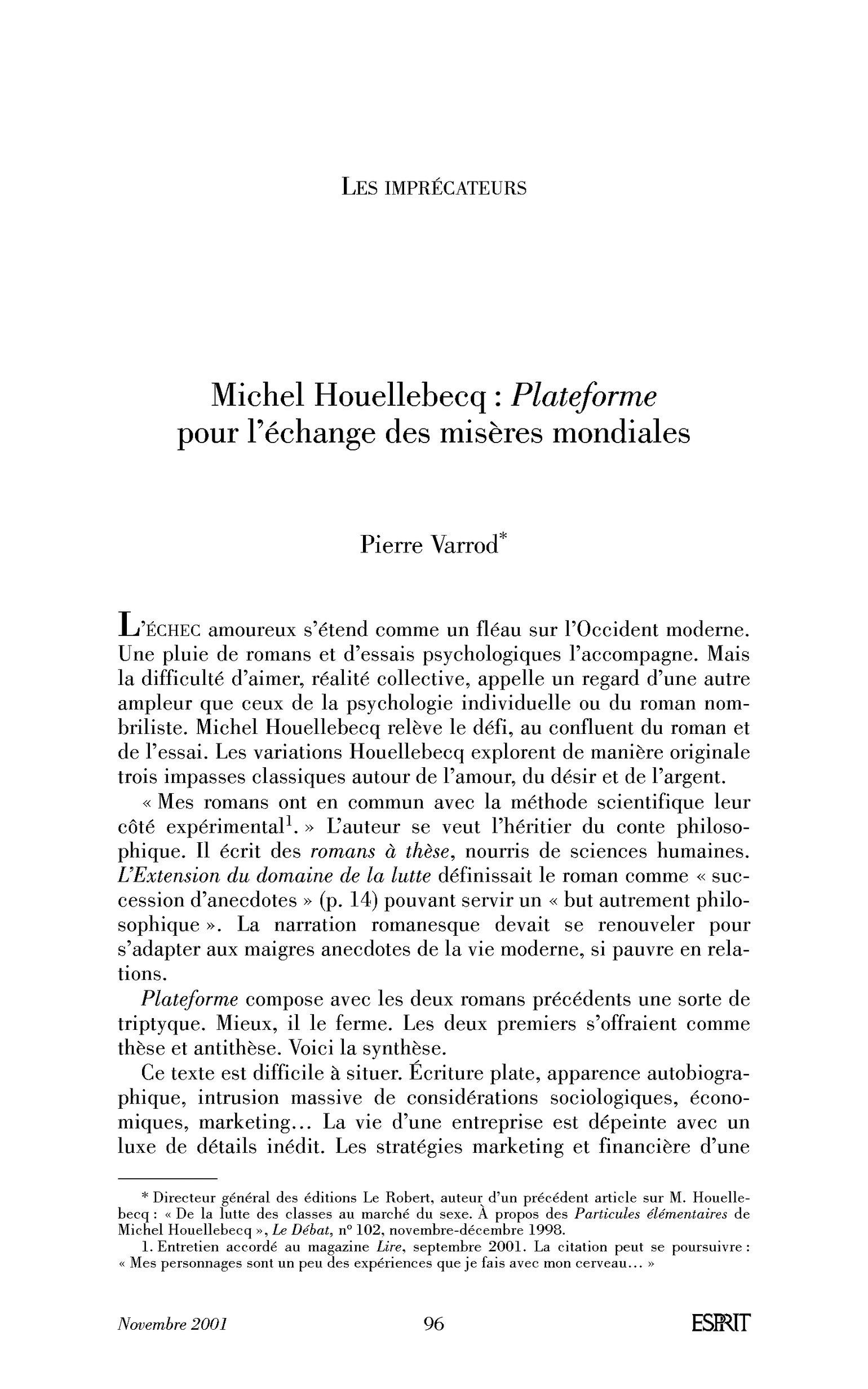 Michel Houellbecq : Plateforme pour l’échange des misères mondiales
