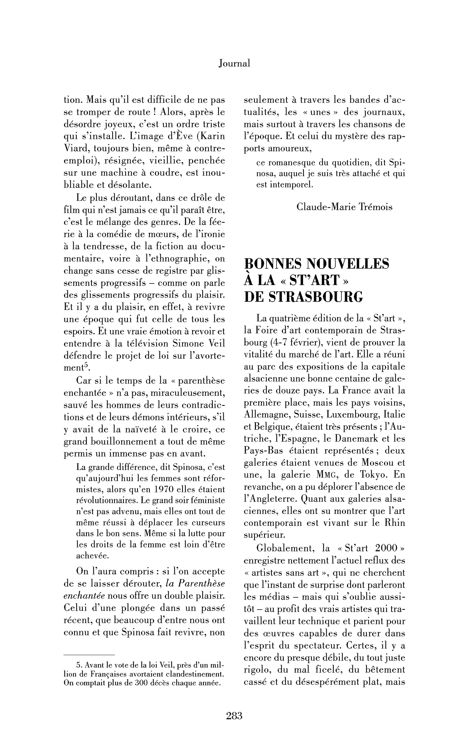 « Bonnes nouvelles à la »« St’art« « de Strasbourg« 