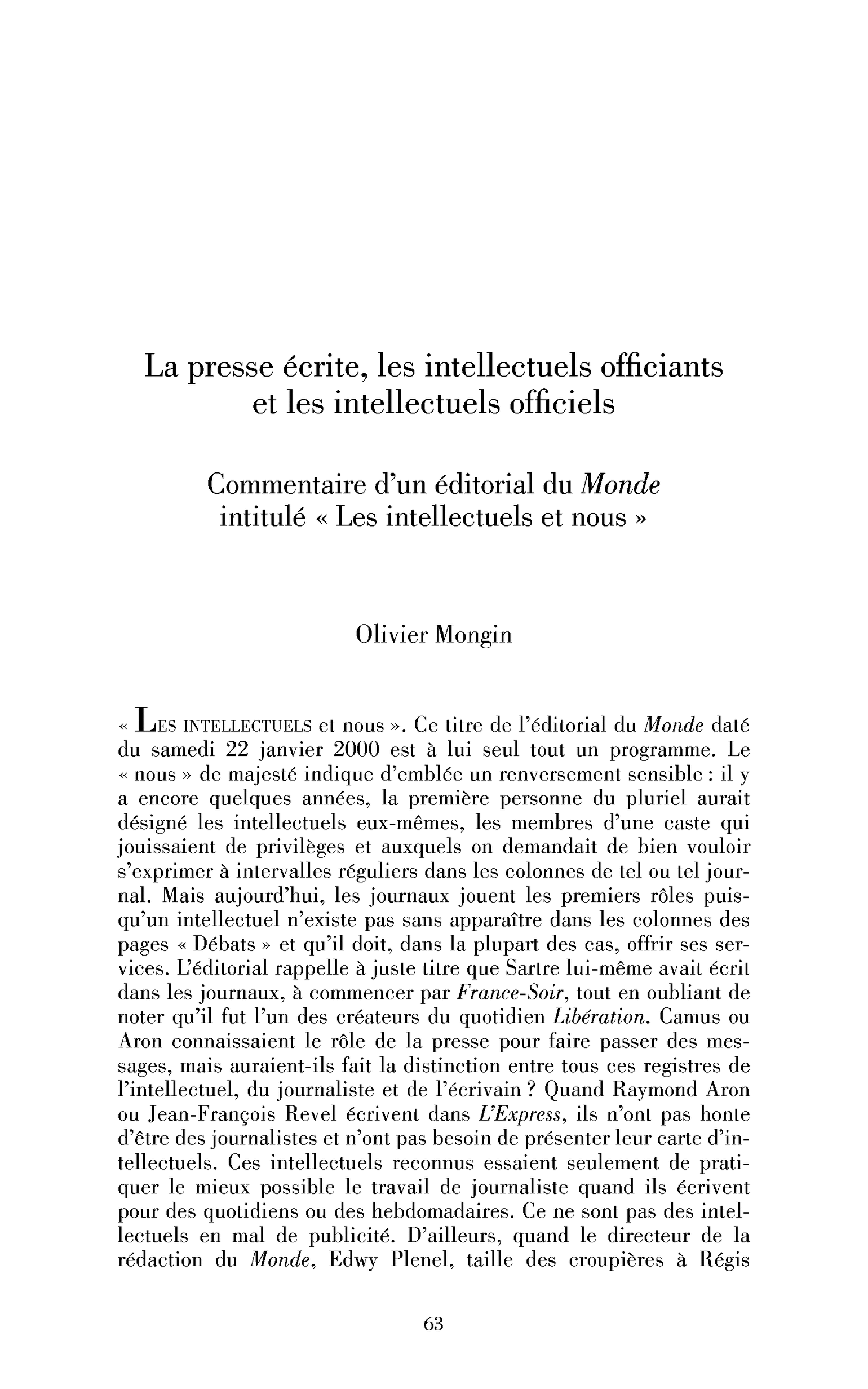 La presse écrite, les intellectuels officiants et les intellectuels officiels