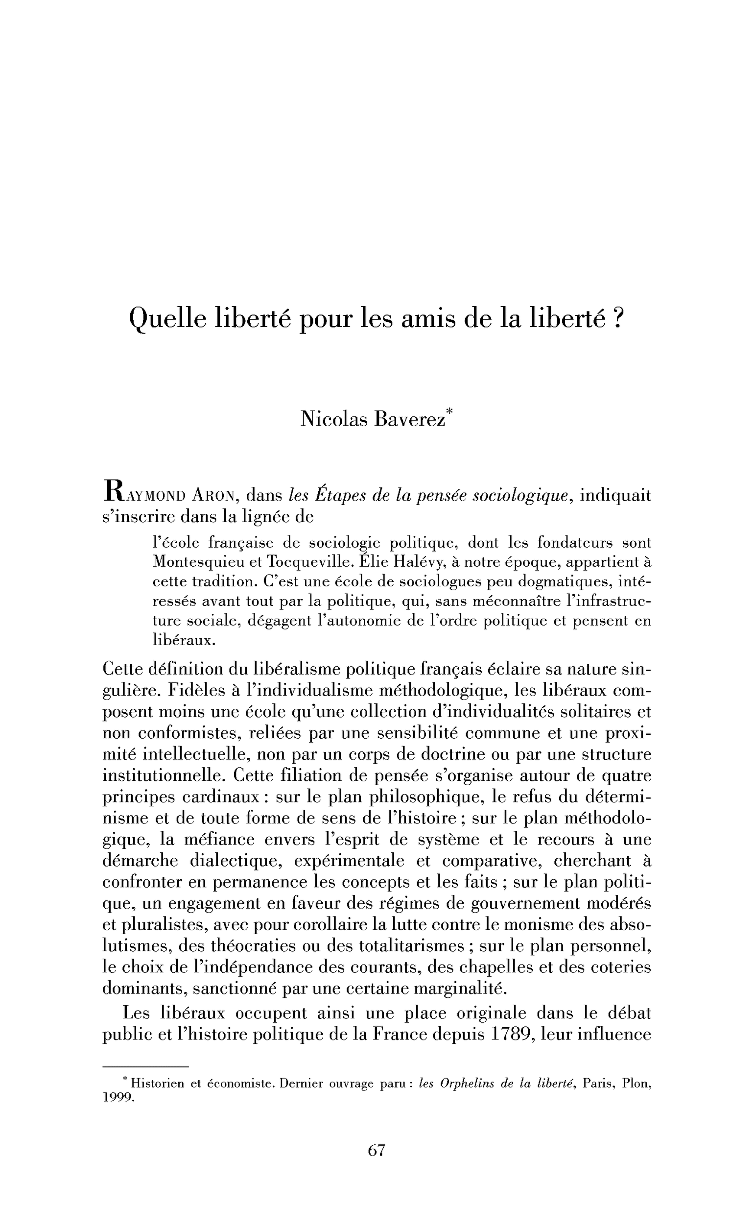 Quelle liberté pour les amis de la liberté?