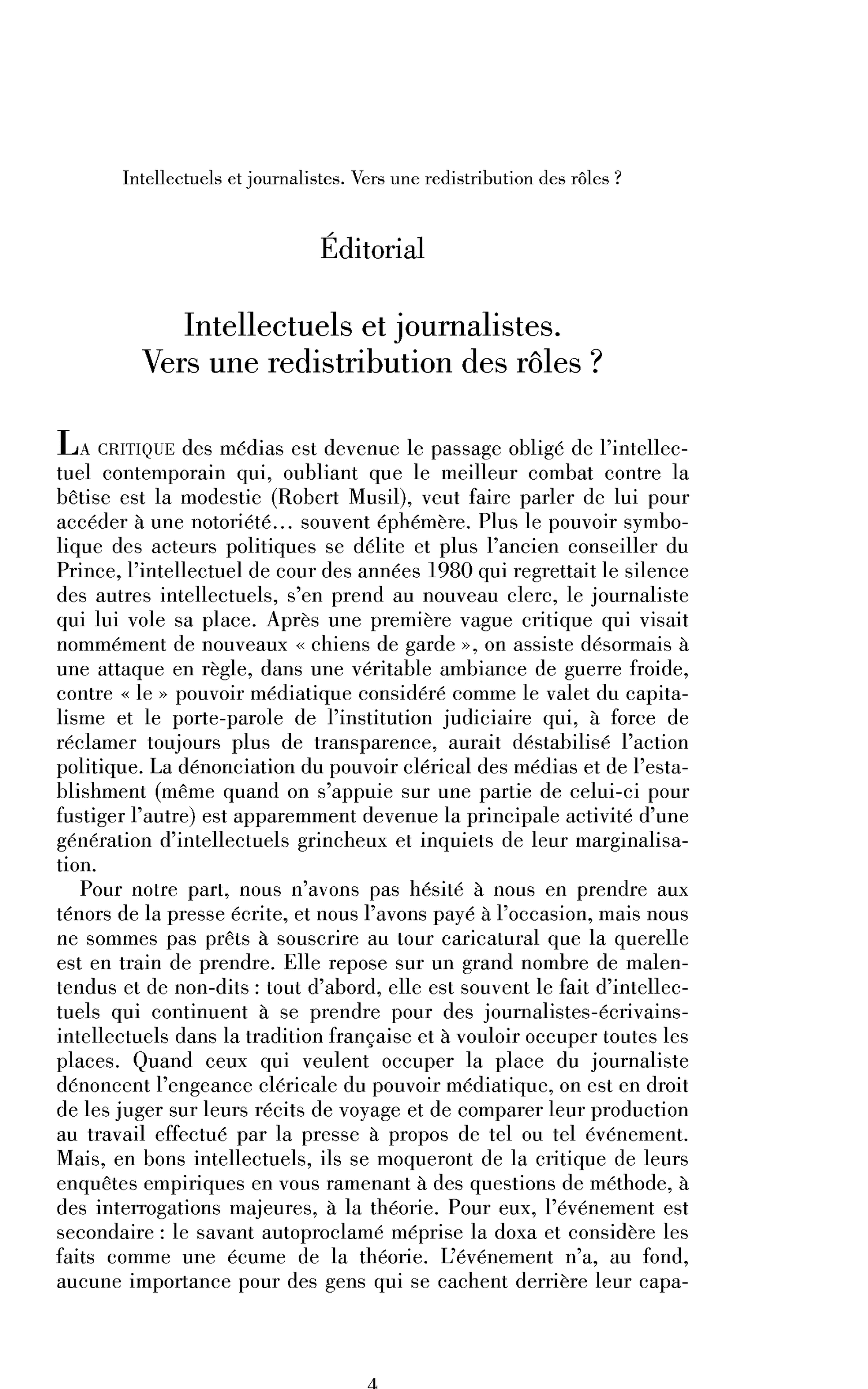 Intellectuels et journalistes. Vers une redistribution des rôles?