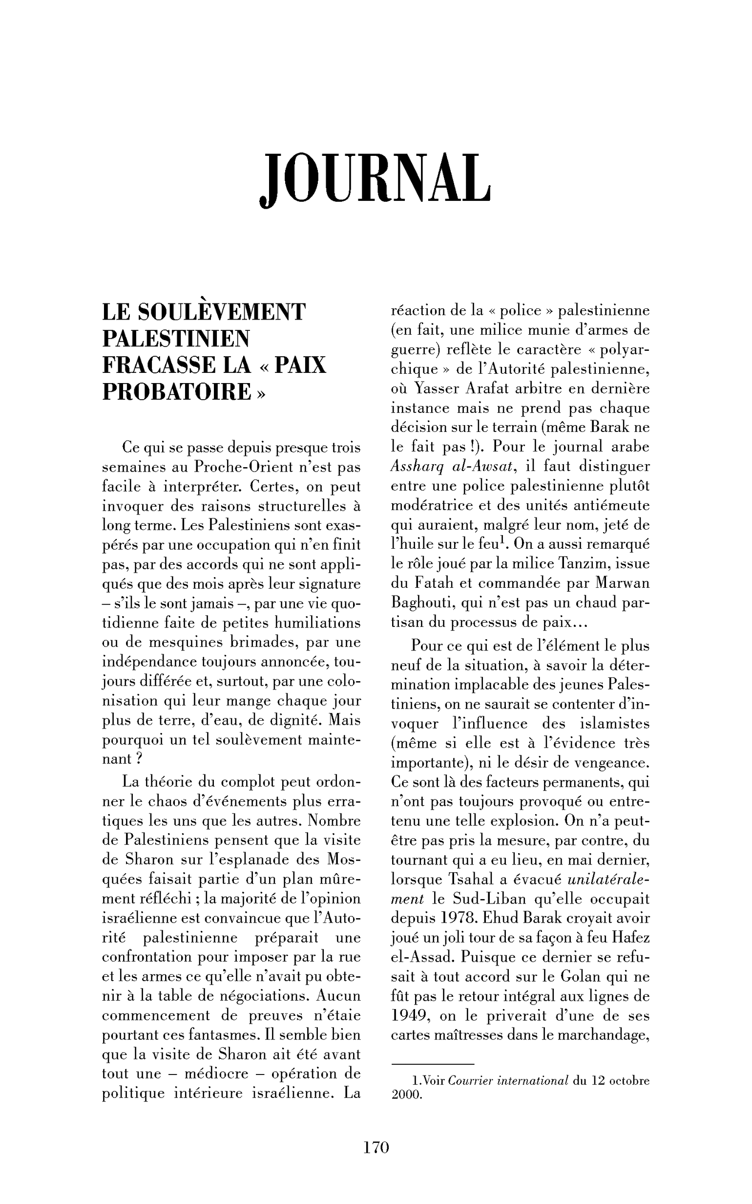 « Le soulèvement palestinien fracasse la »« paix probatoire« « « 