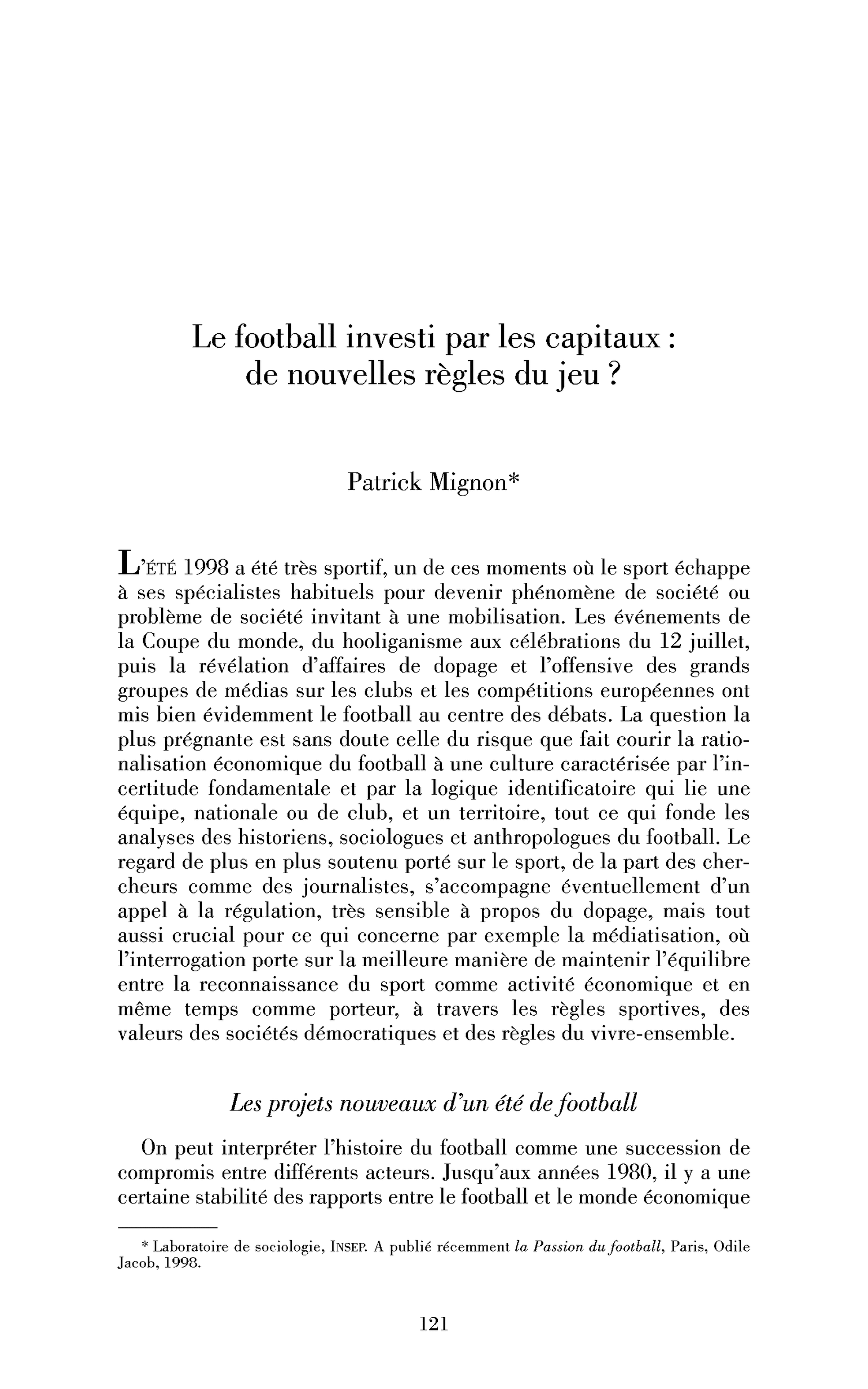 Le football investi par les capitaux : de nouvelles règles du jeu?
