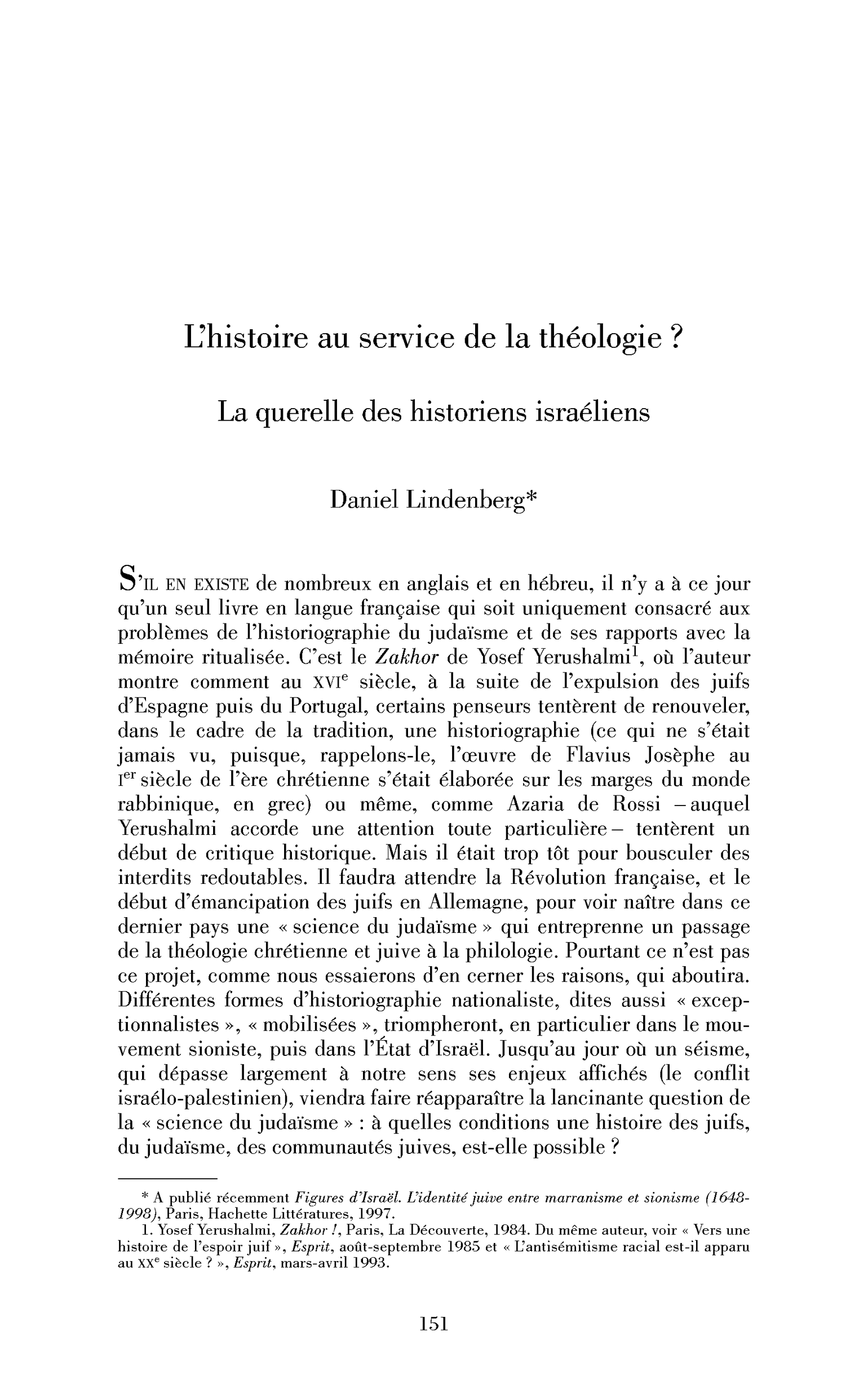 L’histoire au service de la théologie? La querelle des historiens israéliens