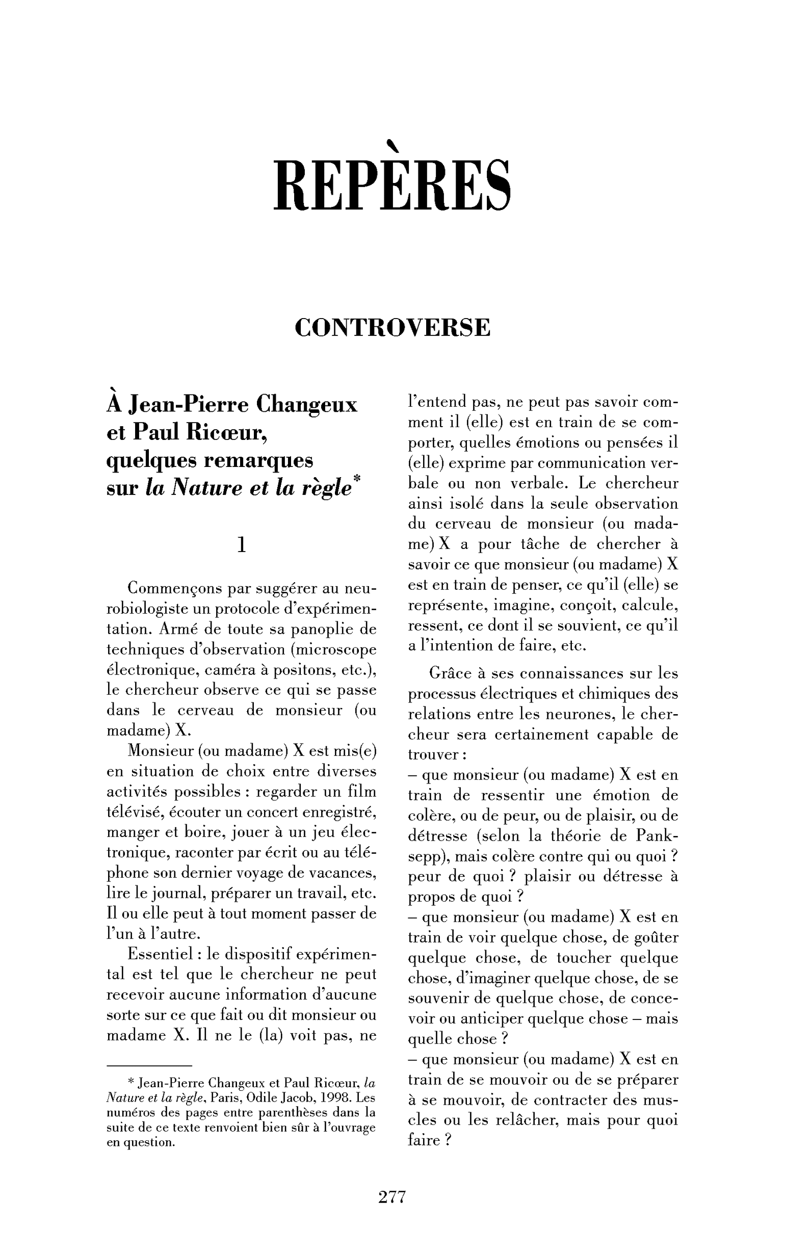 À Jean-Pierre Changeux et Paul Ricœur, quelques remarques sur la Nature et la règle