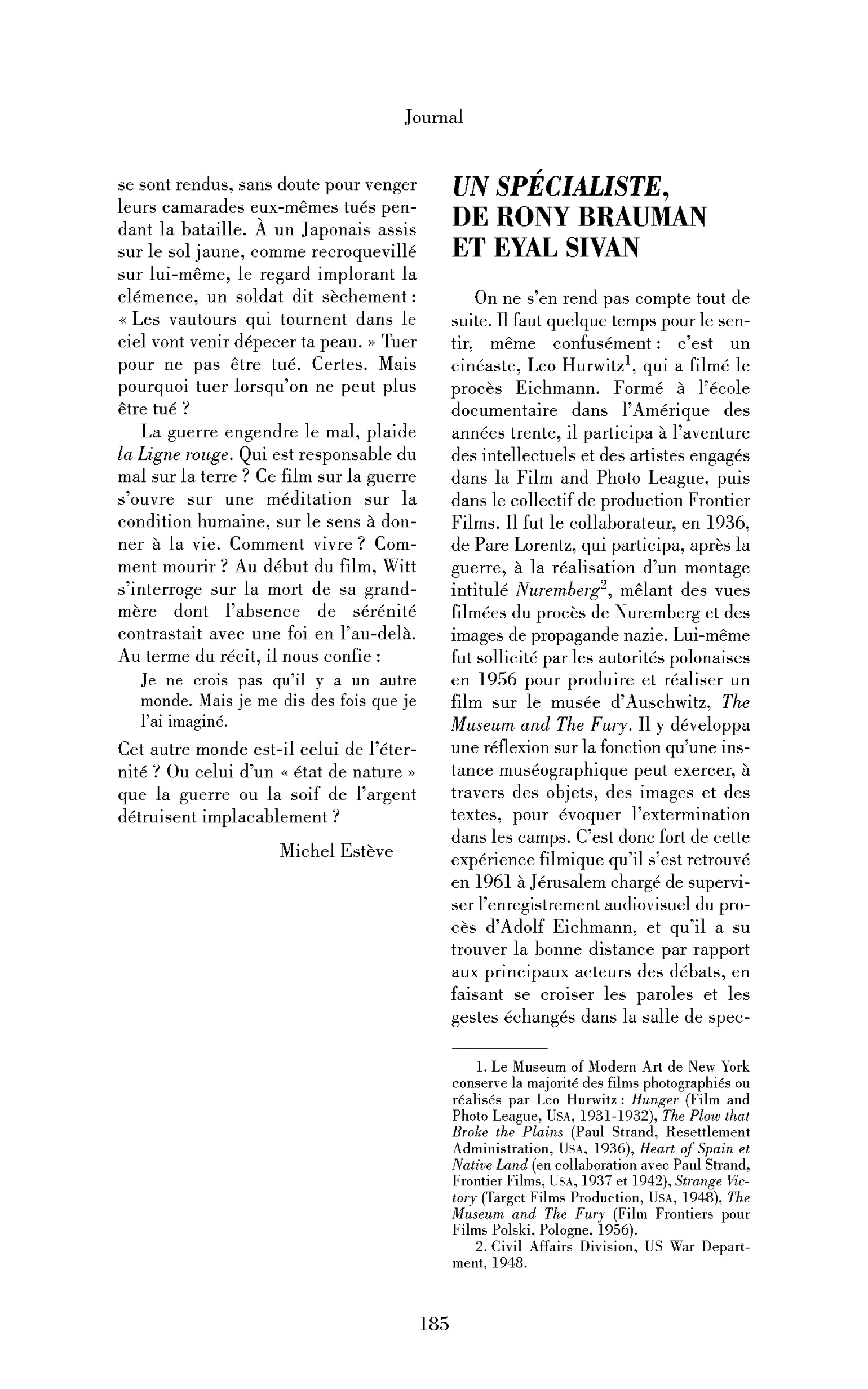 Un spécialiste de Rony Brauman et Eyal Sivan