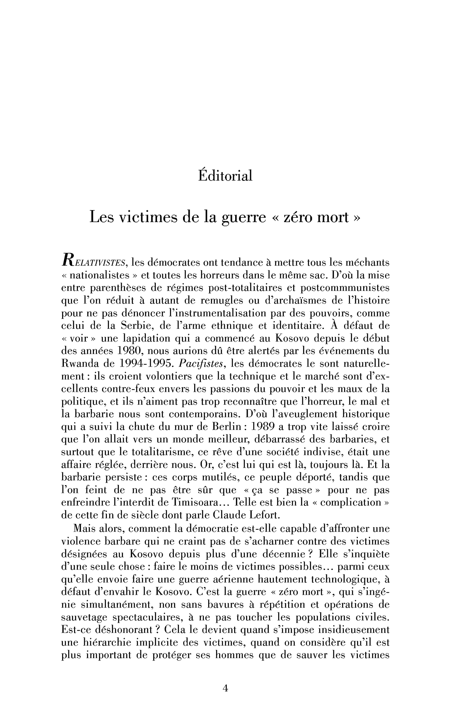 « Les victimes de la guerre »« zéro mort« « « 
