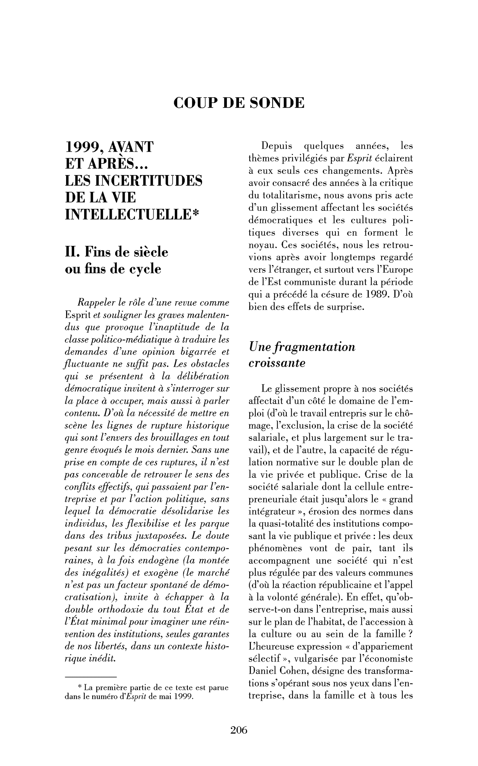 1999, avant et après… Les incertitudes de la vie intellectuelle (suite et fin)