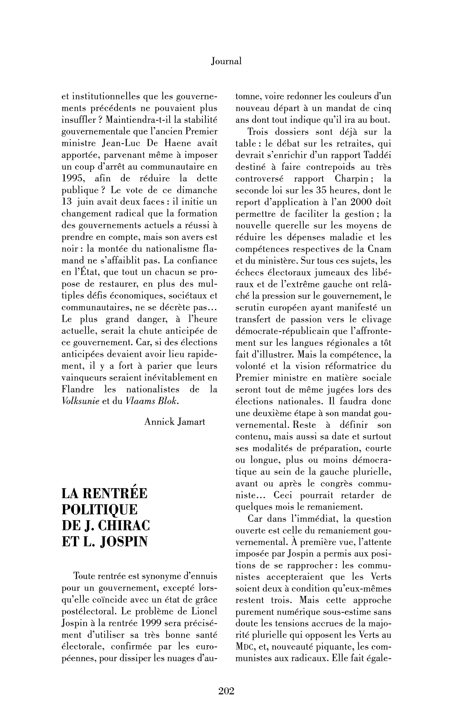 La rentrée politique de J. Chirac et L. Jospin
