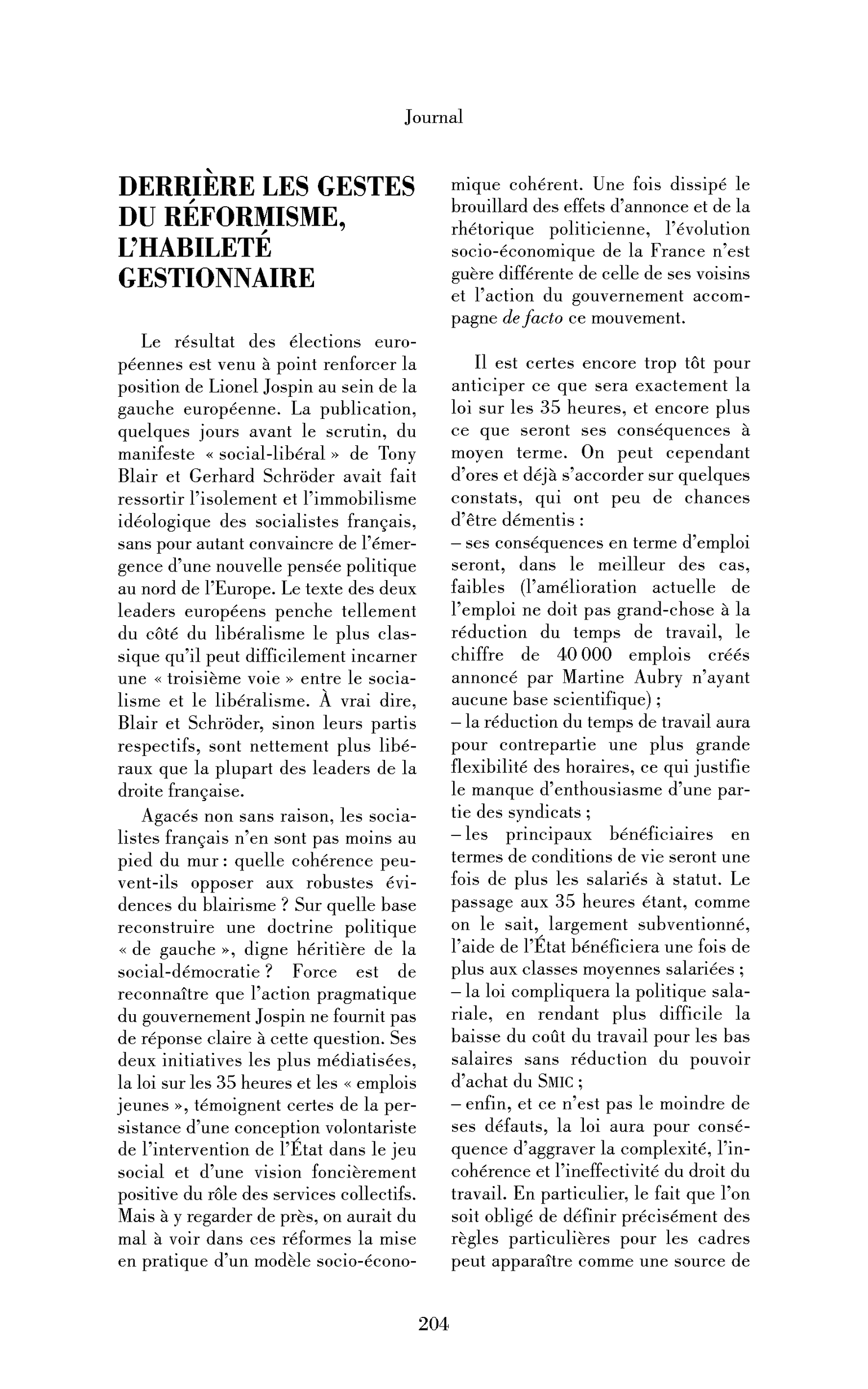 Derrière les gestes du réformisme, l’habileté gestionnaire