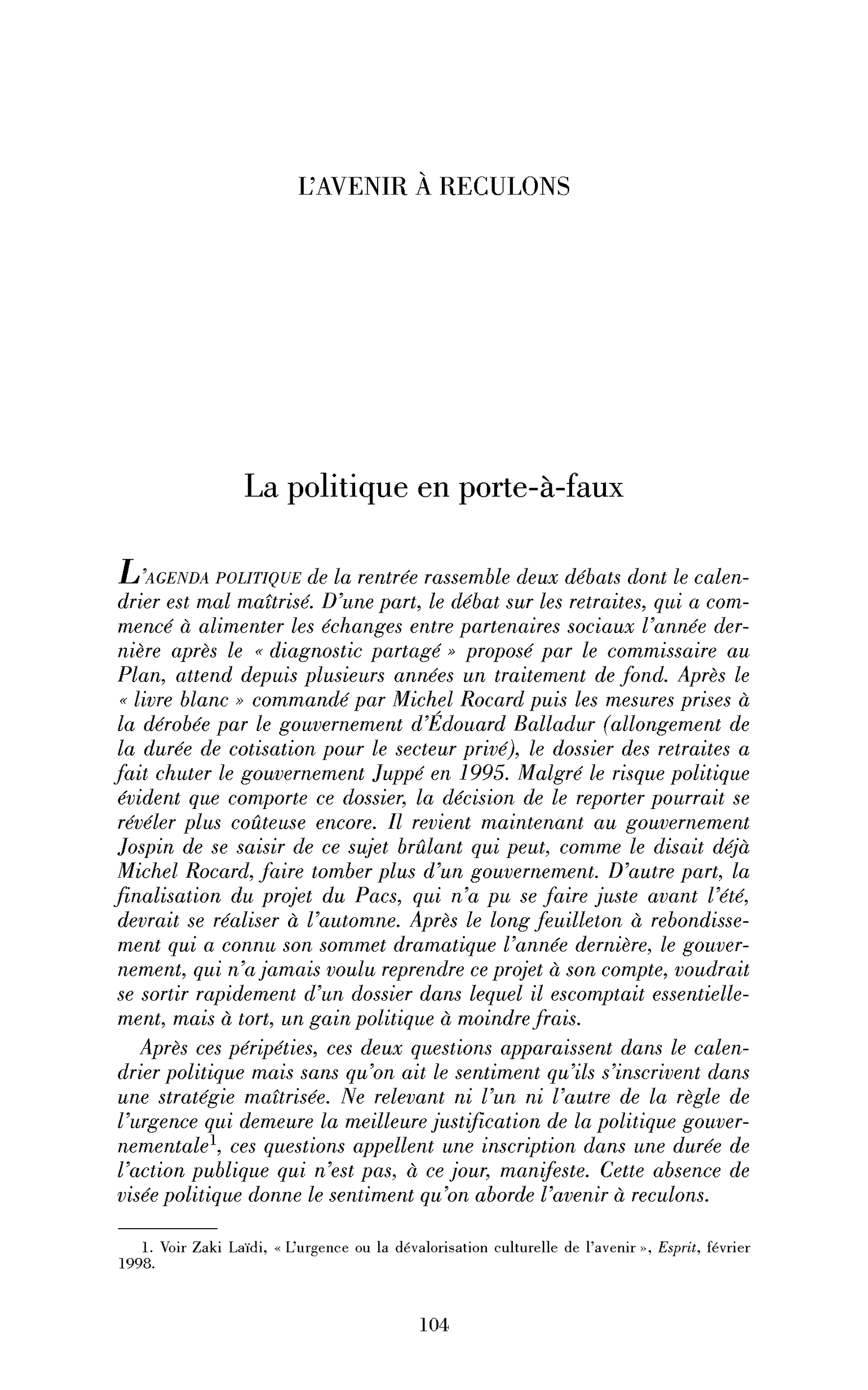 La politique en porte-à-faux