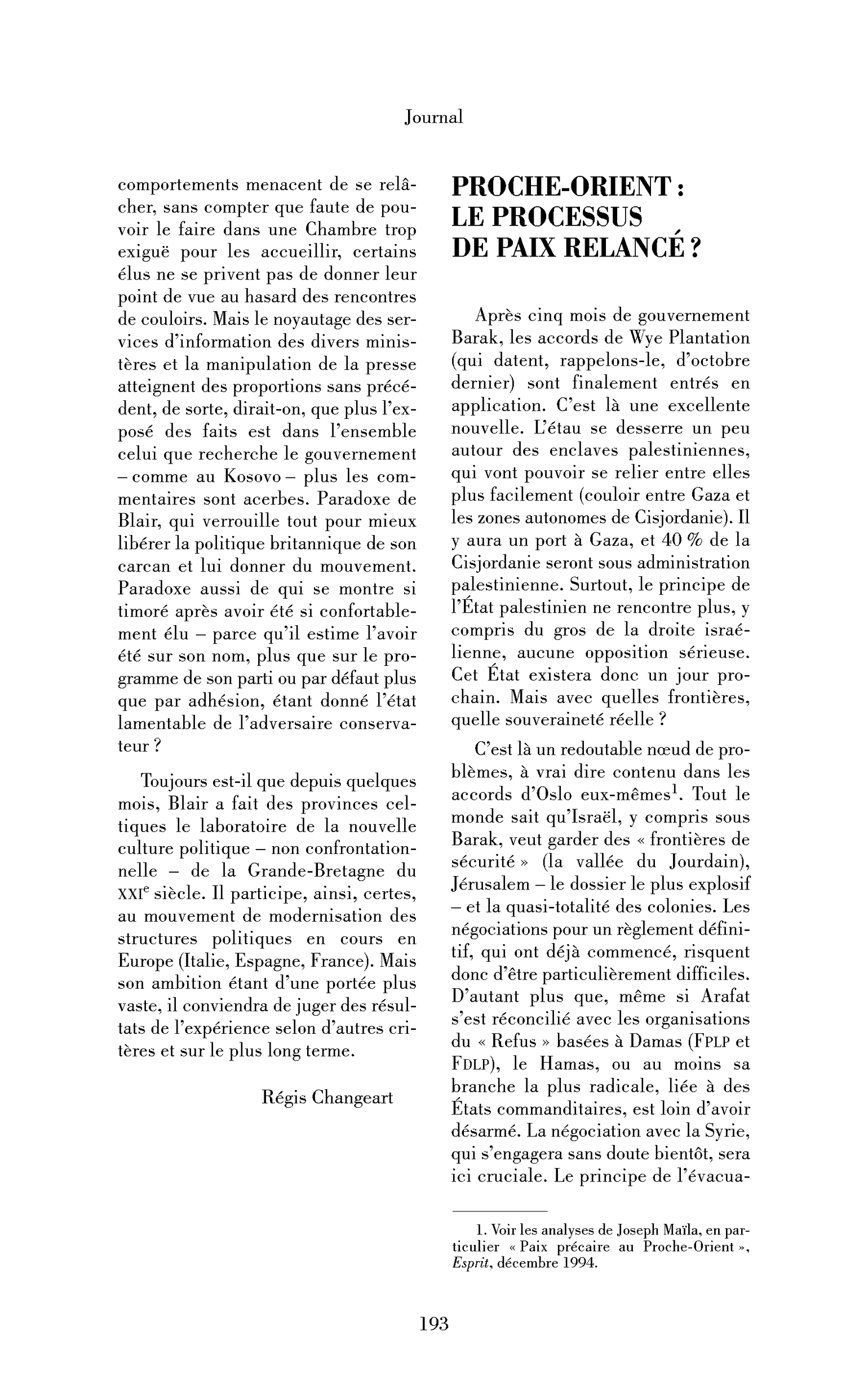 Proche-Orient : le processus de paix relancé?