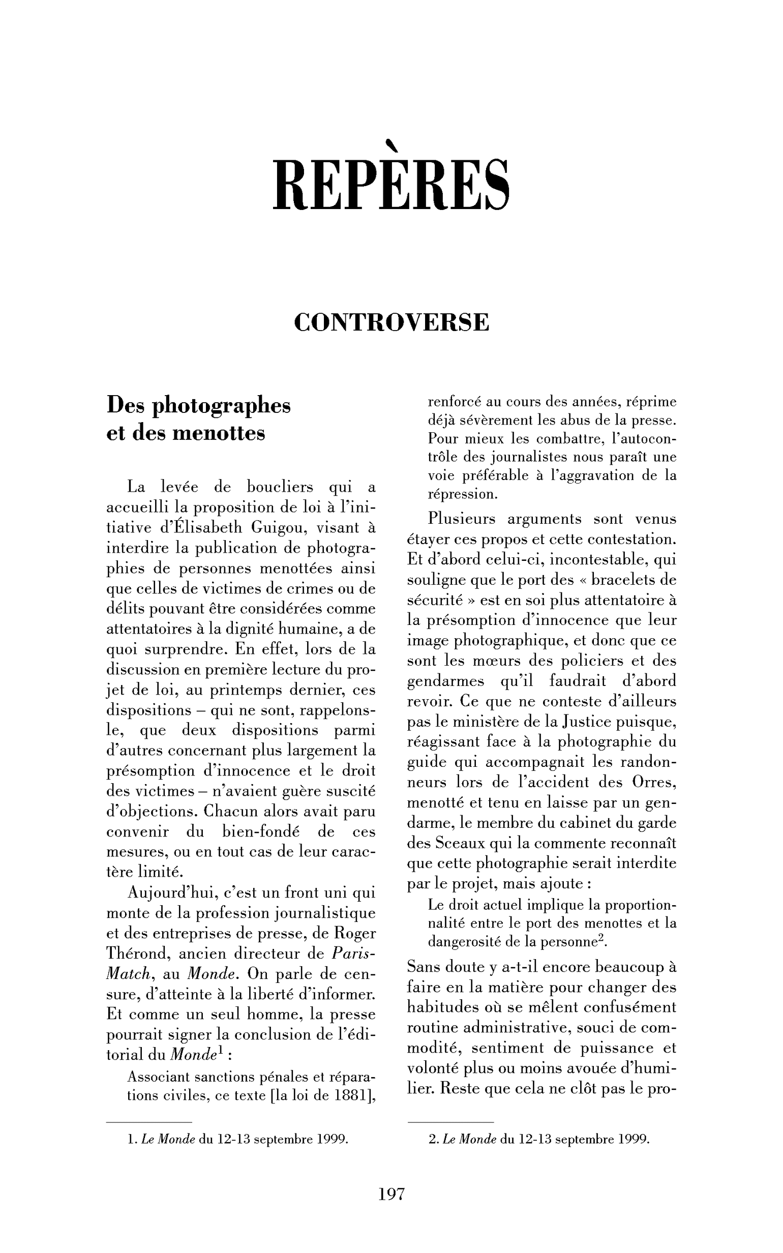 Des photographes et des menottes