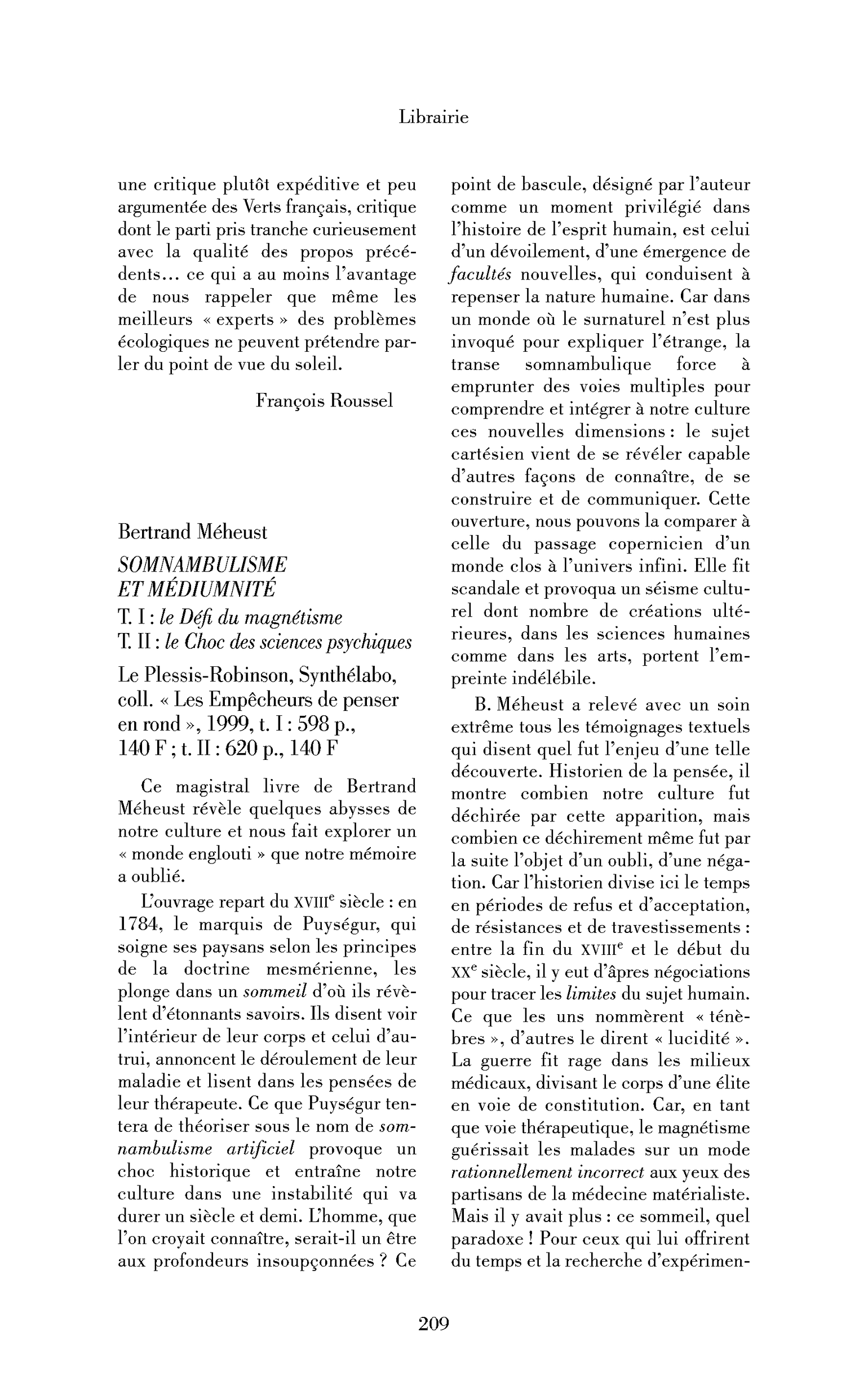 Bertrand Méheust : Somnambulisme et médiumnité. T. I : le Défi du magnétisme. T. II : le Choc des sciences psychiques