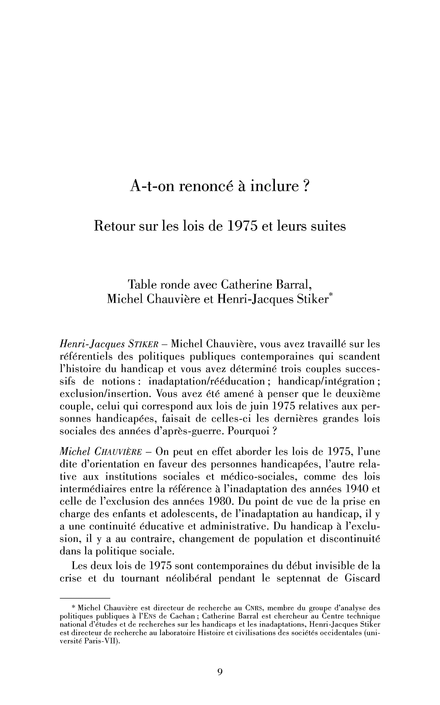 A-t-on renoncé à inclure? Retour sur les lois de 1975 et leurs suites. (Table ronde)