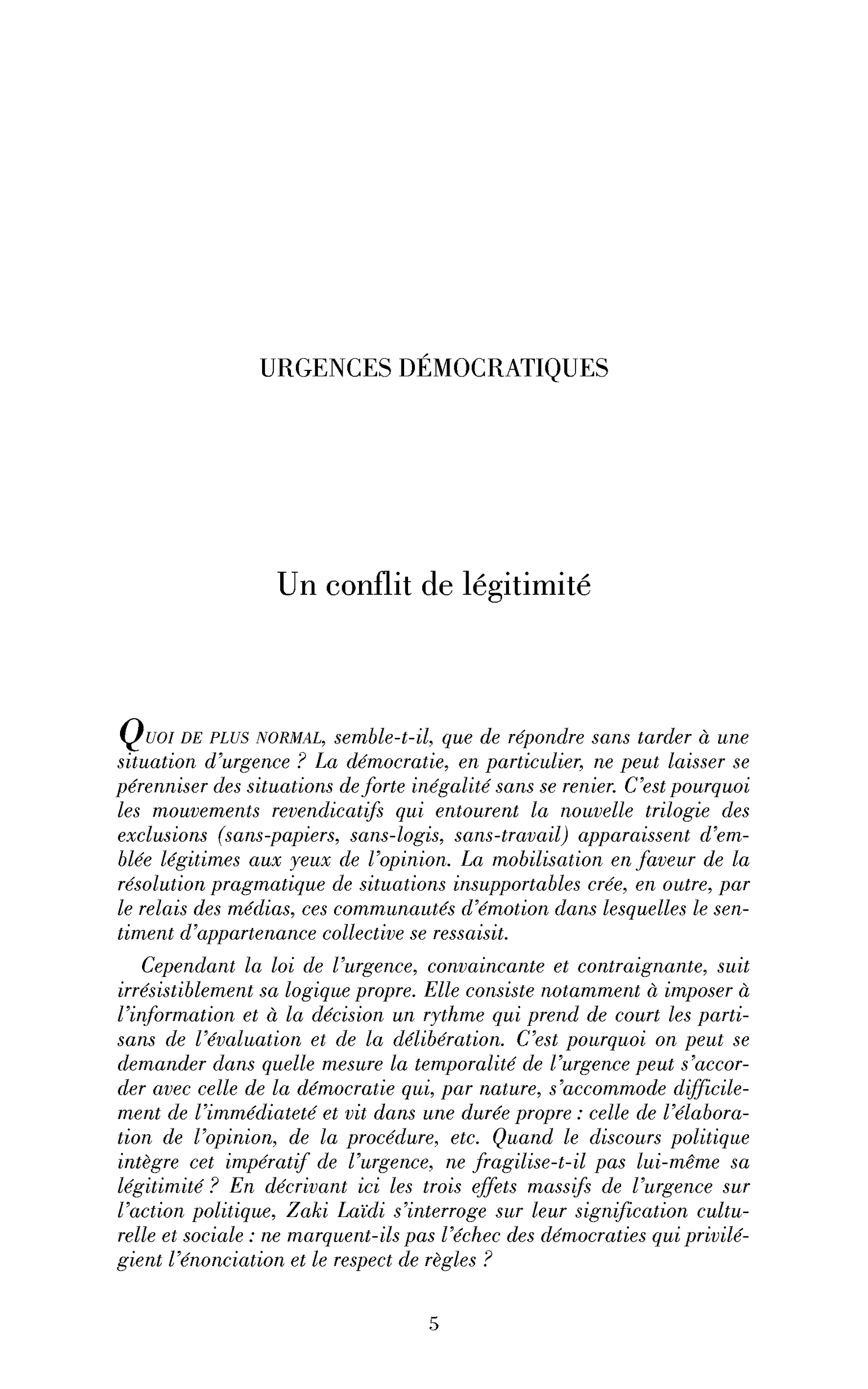 Un conflit de légitimité