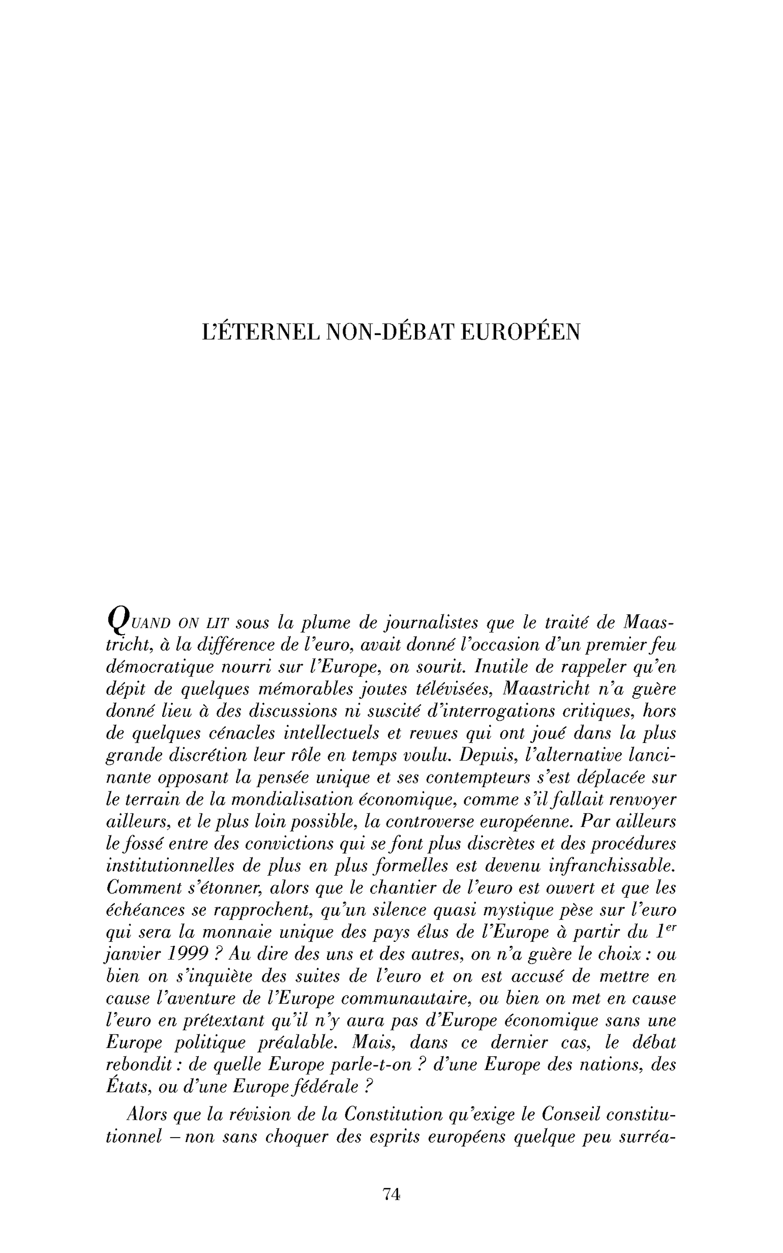L’euro à marche forcée?