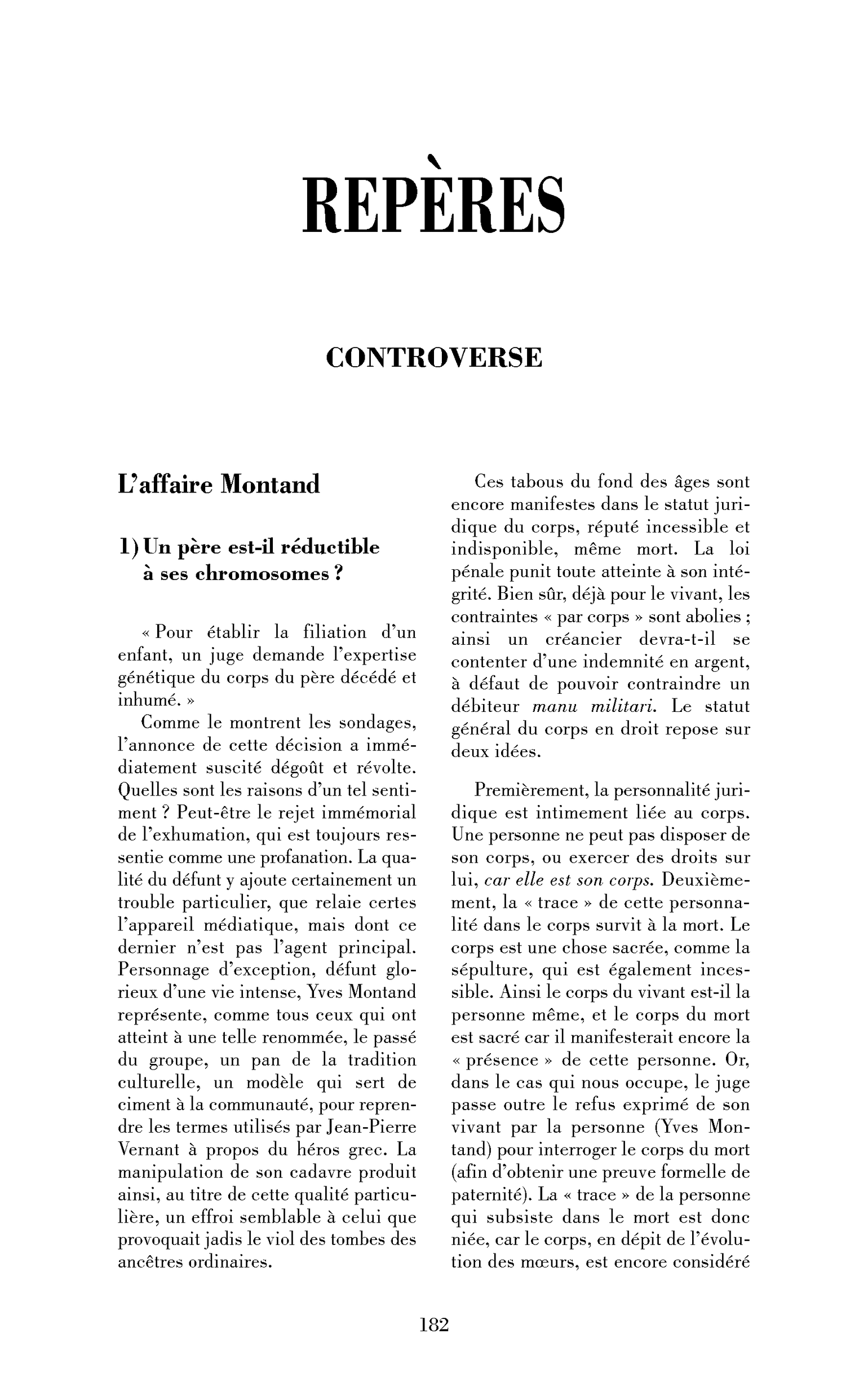 L’Affaire Montand. Un père est-il réductible à ses chromosomes?