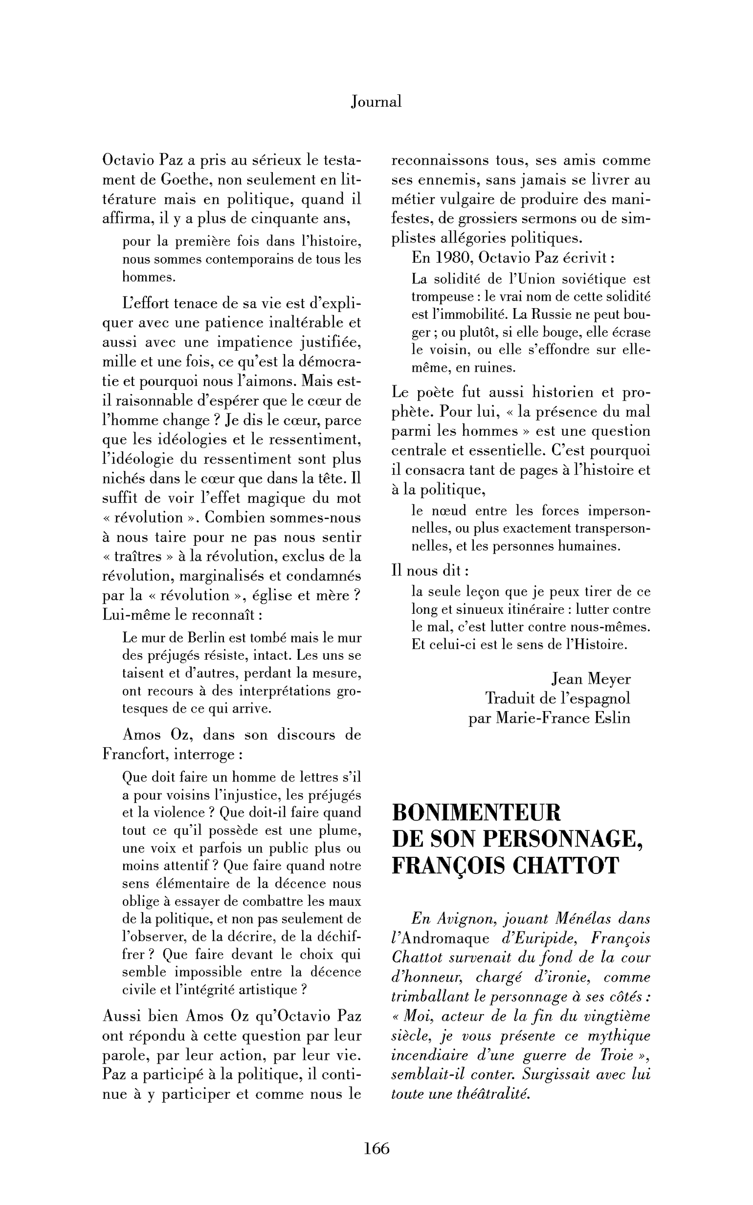 Bonimenteur de son personnage. (Entretien)