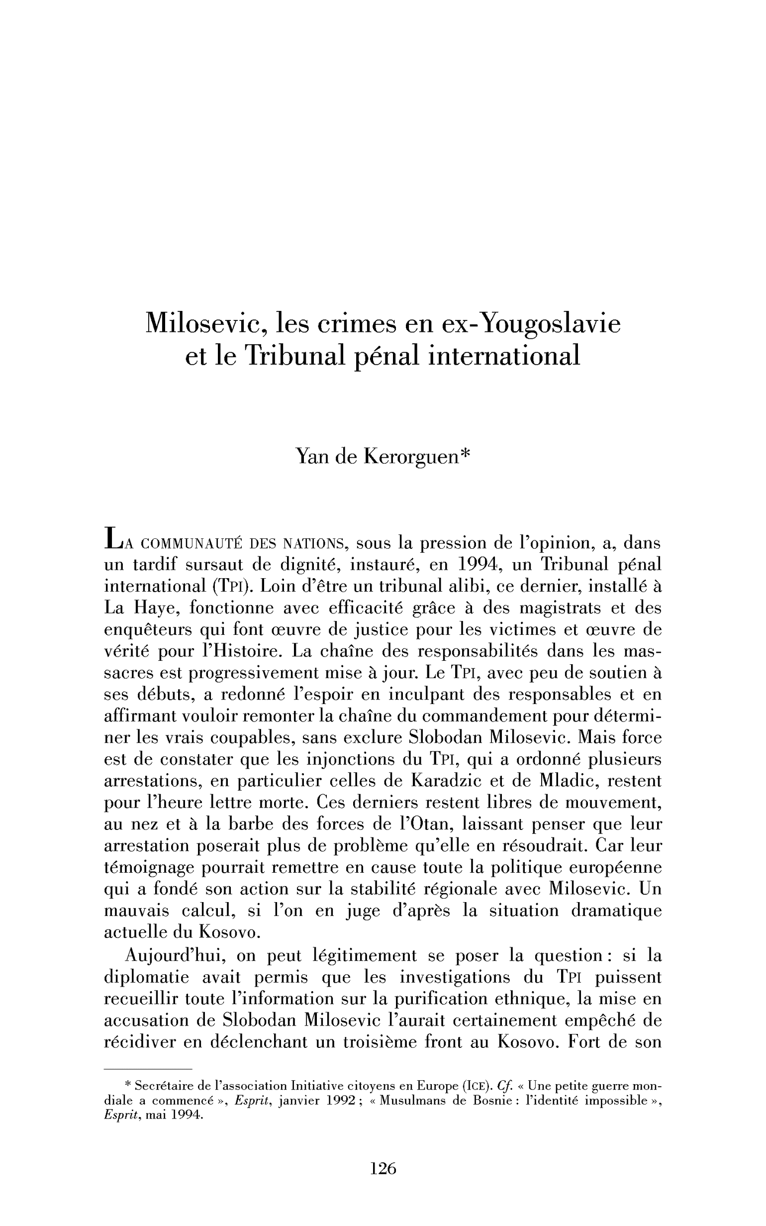 Milosevic, les crimes en ex-Yougoslavie et le Tribunal pénal international