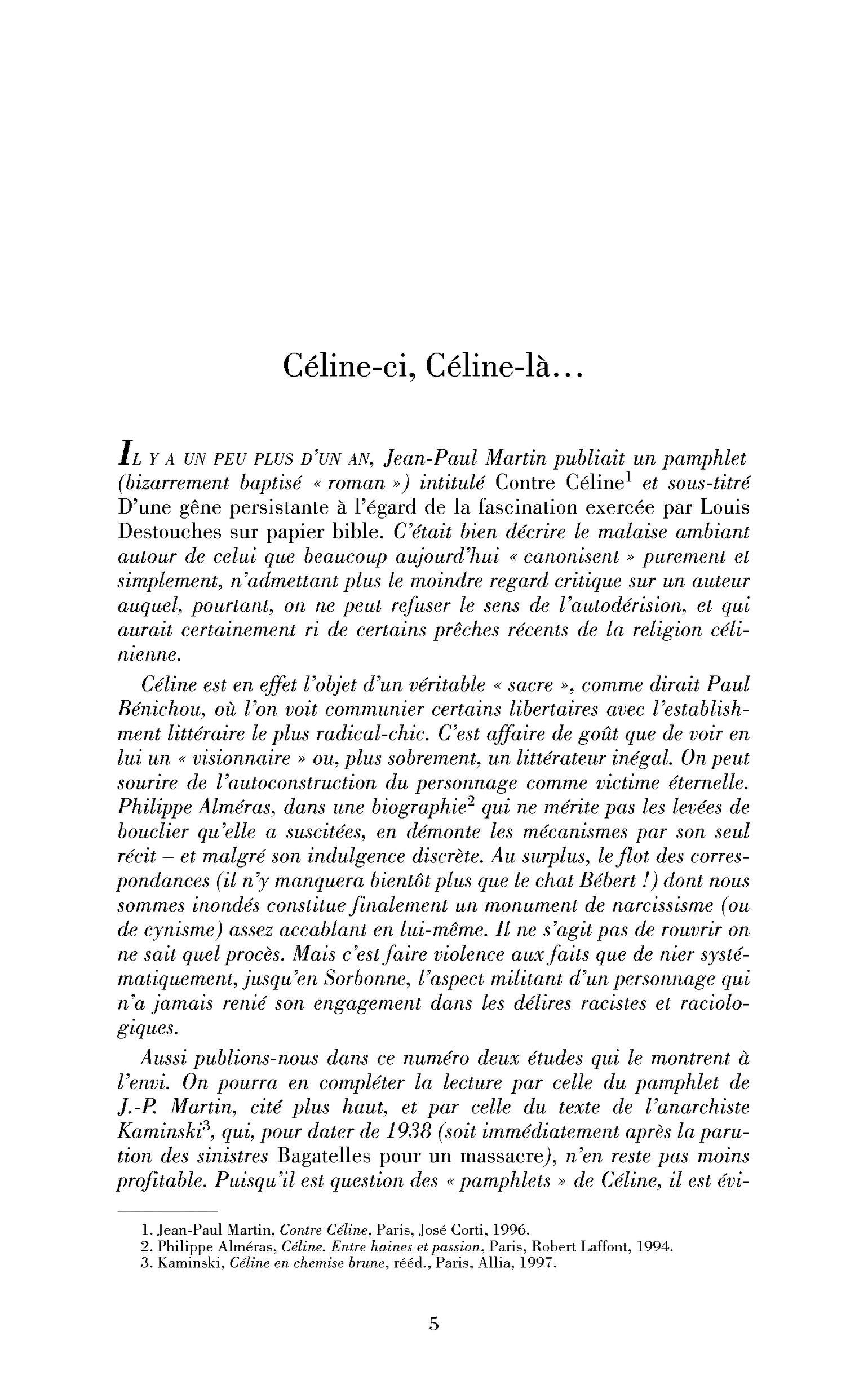 Céline-ci, Céline-là…
