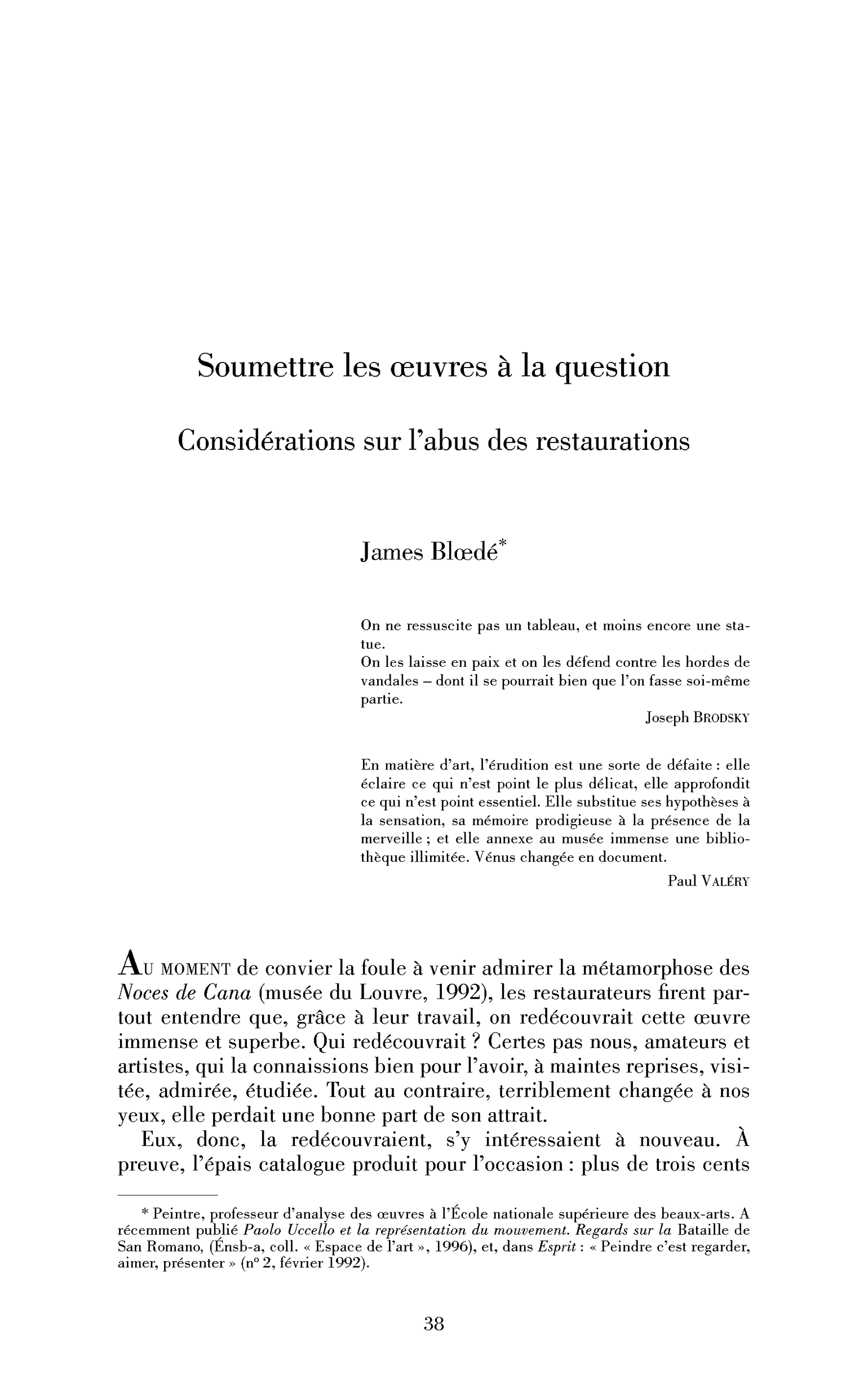 Soumettre les œuvres à la question. Considérations sur l’abus des restaurations